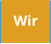 Wir